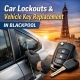 Car Lockouts and Vehicle Key Replacement in Blackpool